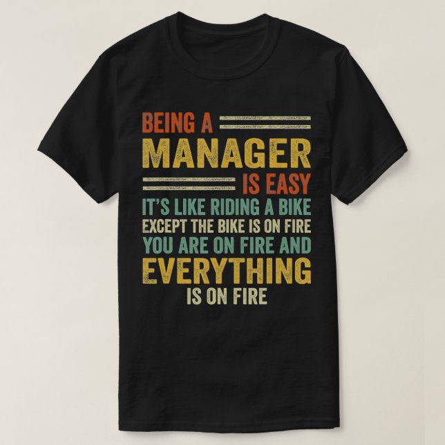 Camiseta Being A Manager Is Easy It's Like Riding A Bike  F (Frente do Design)