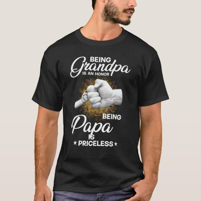 Camiseta Being Grandpa Is An Honor Being Papa Is Priceless (Frente)
