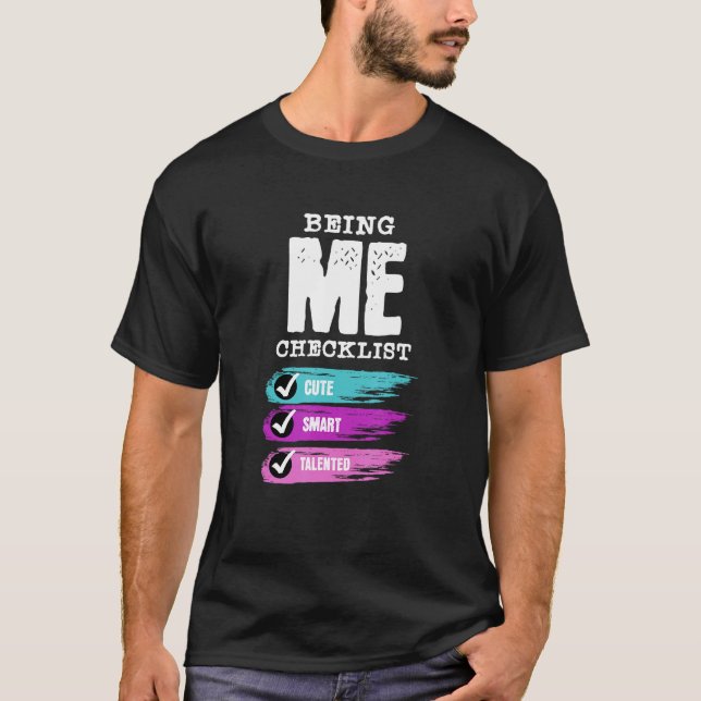 Camiseta Being Me Checklist (Frente)