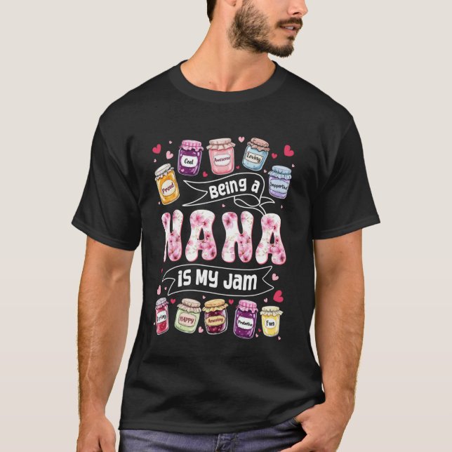 Camiseta Being Nana is My Jam Funny Sayings Cute Grandma Mo (Frente)