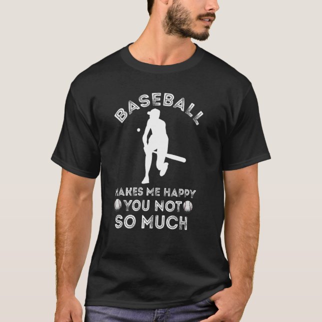 Camiseta Beisebol Me Faz Feliz Jogador De Beisebol Softball (Frente)