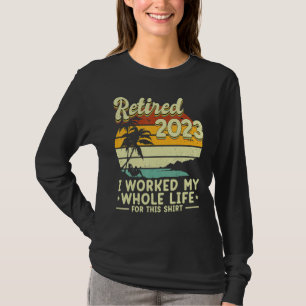 Camiseta Bela Reforma Aposentada 2023 Eu Trabalhei Todo O M