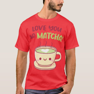 Camiseta Bela Teacup Te Ama Tão Matcha Pun