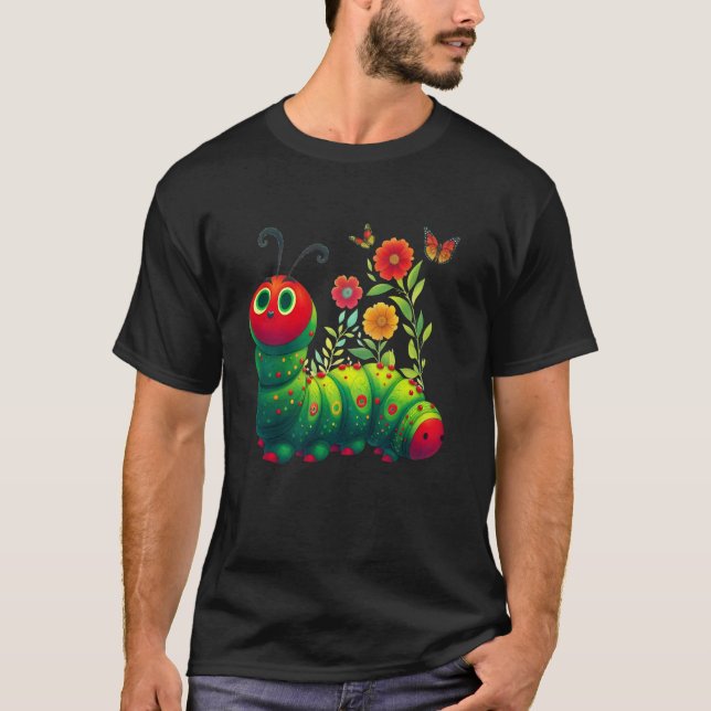Camiseta Bela Transformação da Lagarta Com Fome de Volta à  (Frente)