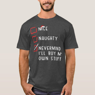 Camiseta Bela travessura, não importa, vou Comprar minhas p