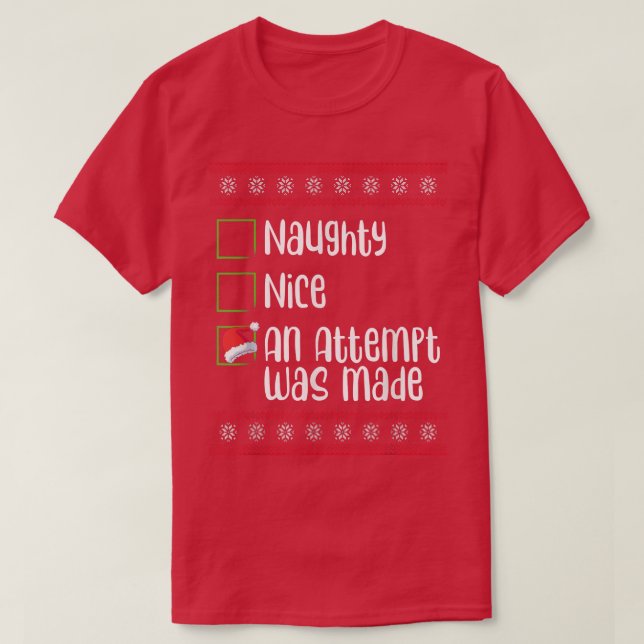 Camiseta Bela travessura, Uma Tentativa Foi Feita No Natal (Frente do Design)