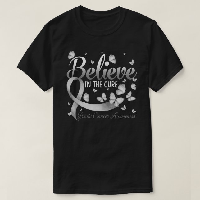 Camiseta Believe In The Cure Brain Cancer Awareness Butterf (Frente do Design)