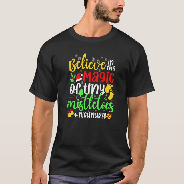 Camiseta Believe In The Magic of Tiny Mistletoes Nicu Nurse (Frente)