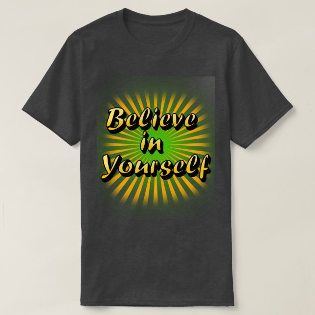 Camiseta Believe in Yourself - Modern Minimalist Typography (Frente do Design)