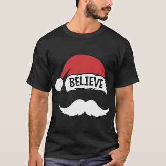 Camiseta Believe Quote Santa Hat Mustache Family Reunion Ch