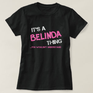 Camiseta Belinda coisa que você não entenderia.