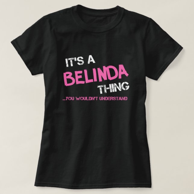 Camiseta Belinda coisa que você não entenderia. (Frente do Design)