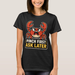 Camiseta Beliscar Primeiro Perguntar Depois Caranguejo Brav