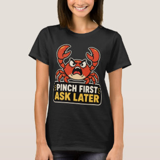 Camiseta Beliscar Primeiro Perguntar Depois Caranguejo Brav