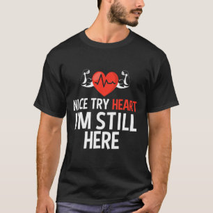 Camiseta Belo coração, ainda estou aqui Doença do Coração,