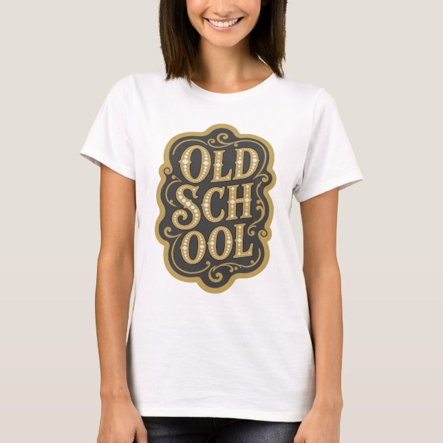 Camiseta Belo Design de Slogan OLD SCHOOL Dourado (Frente)