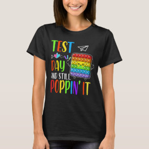 Camiseta Belo Dia De Teste E Ainda Dando Pop De Ti Fidget