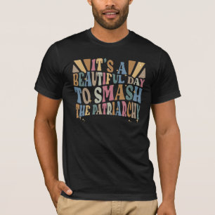 Camiseta Belo Dia Para Esmagar A Patriarquia Meu Corpo Meu