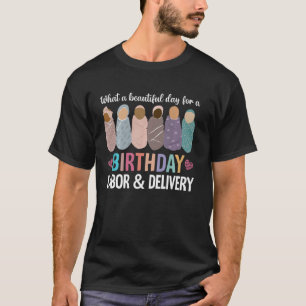 Camiseta Belo dia para um trabalho de aniversário e entrega