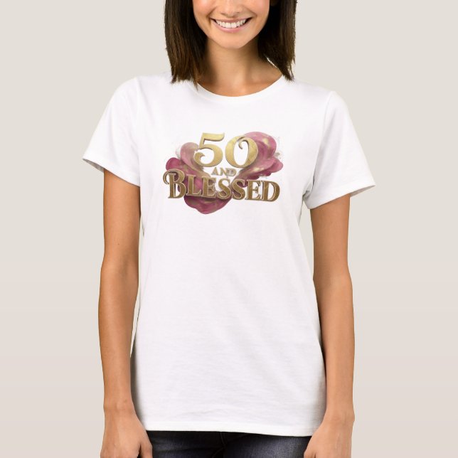Camiseta Belo Estilo de Roupa 50 E ABENÇOADO (Frente)