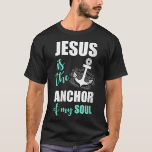 Camiseta Belo Jesus É A Âncora Da Minha Alma