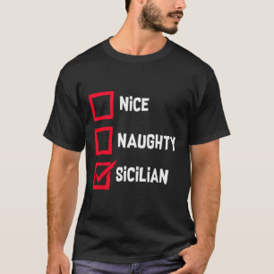 Camiseta Belo Naughle Sicilian Engraçado Lista de Natal Sic