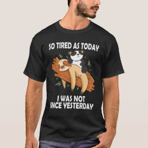 Camiseta Belo Preguiçoso Dormindo & Panda Preguiçoso Cansad