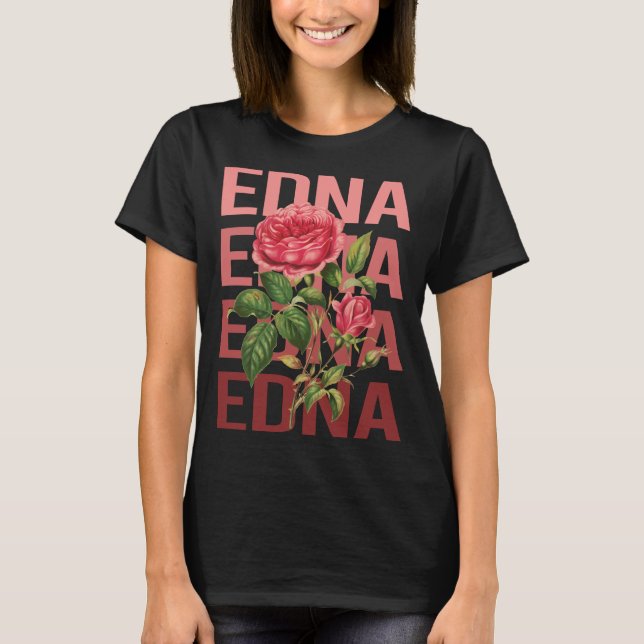 Camiseta Belos Rosas - Nome Edna (Frente)