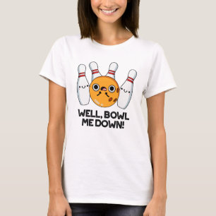 Camiseta Bem, Bate-Me Com Boliches Bonitas