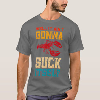 Camiseta Bem, Ele Vai Se Chupar, O Crayfish Boi