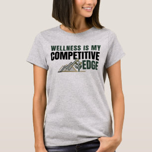 Camiseta Bem-estar é Minha Vantagem Competitiva Jardim da