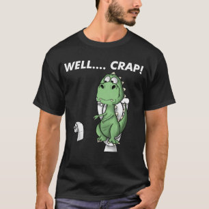 Camiseta Bem, merda de trex de dinossauro