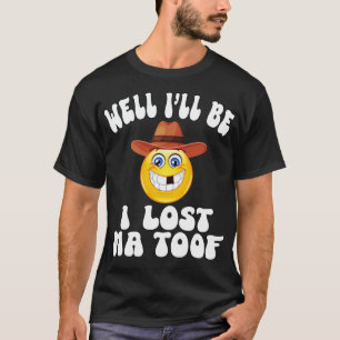 Camiseta Bem, serei eu a perder o Mãe Toof