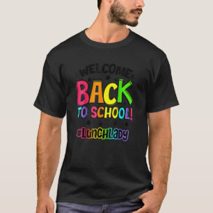 Camiseta Bem-vinda de volta à escola, estudante de almoço