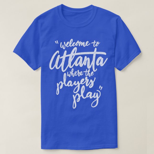 Camiseta Bem-Vindo A Atlanta (Frente do Design)