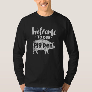 Camiseta Bem-Vindo À Nossa Caneta De Porcos Proprietários D