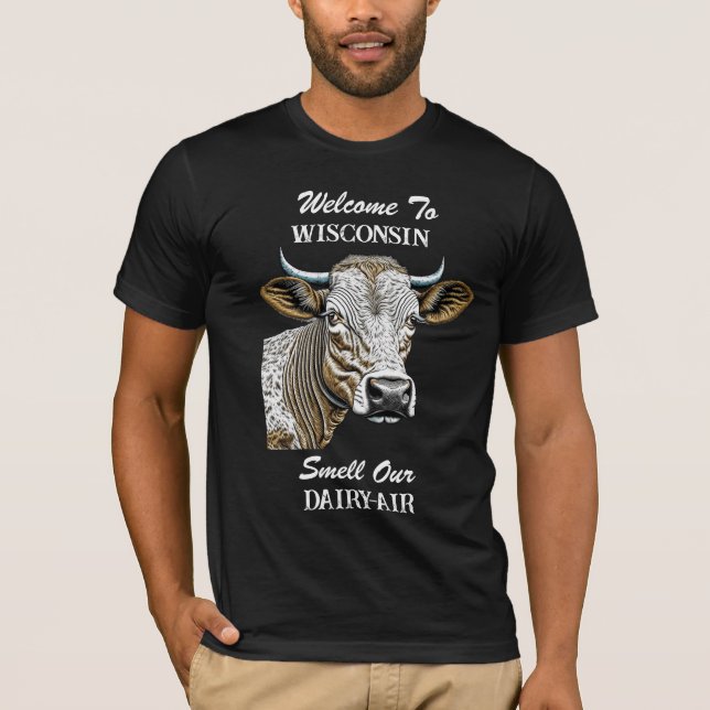 Camiseta Bem-vindo a Wisconsin, Cheire nosso Ar Leiteiro (Frente)