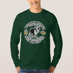 Camiseta Bem-vindo a Wisconsin, Cheire nosso Ar Leiteiro