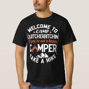 Camiseta Bem-vindo ao acampamento Camp Quitcherbitchin