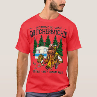 Camiseta Bem-vindo ao Camp Quitcherbitchin A Certified Bear