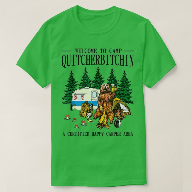 Camiseta Bem-vindo ao Camp Quitcherbitchin A Certified Bear (Frente do Design)