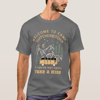 Camiseta Bem-vindo ao Camp Quitcherbitchin família Happy Ca