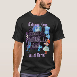 Camiseta Bem-vindo ao lar tolo Mortal
