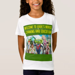 Camiseta Bem-vindo ao Mundo de Educação e Educação de Eddie