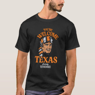 Camiseta Bem-vindo ao Texas Sinceramente Tennessee Engraçad