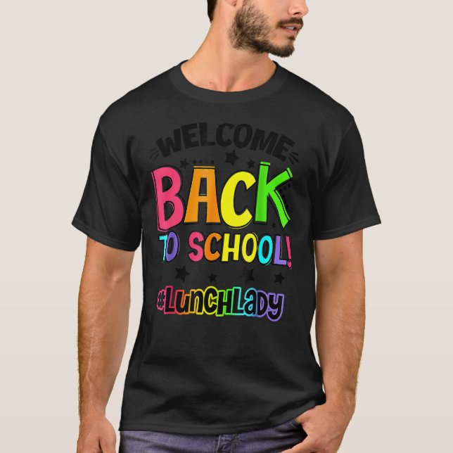 Camiseta Bem-Vindo De Volta Ao Almoço Da Escola, Professora (Frente)