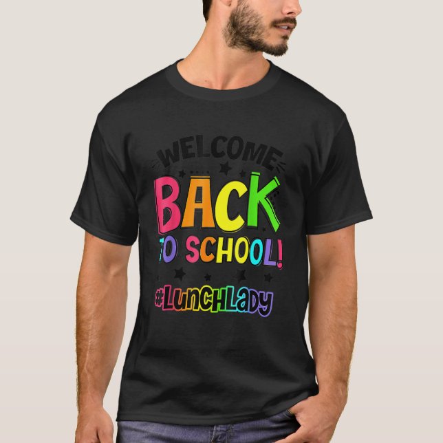 Camiseta Bem-Vindo De Volta Ao Almoço Da Escola, Professora (Frente)