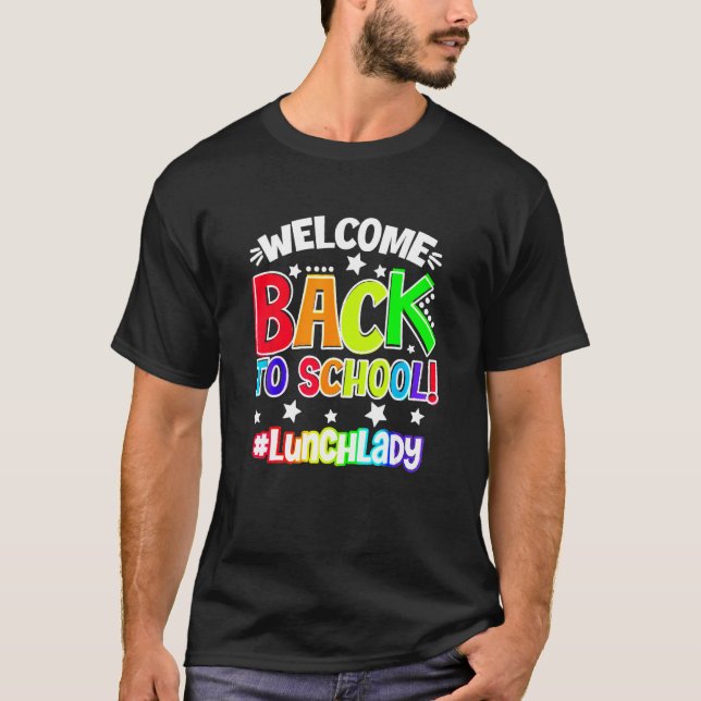 Camiseta Bem-Vindo De Volta Ao Almoço Da Escola, Professora (Frente)