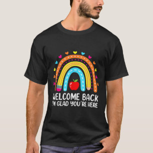 Camiseta Bem-Vindo De Volta Estou Feliz Por Você Estar Aqui