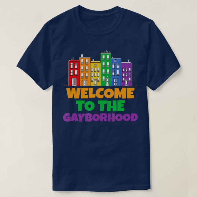 Camiseta Bem-vindos ao Gayborhood Funny LGB Pride Rainbow (Frente do Design)